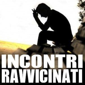 incontri ravvicinati